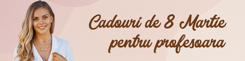 Cadouri 8 Martie pentru profesoara – Recunoștință și iubire într-un dar